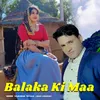 About Balaka Ki Maa Song